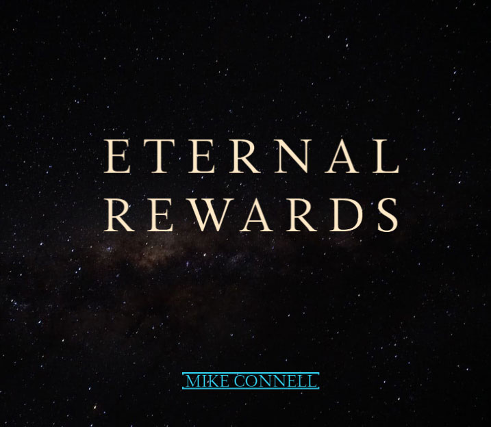 Key Principles Related to Eternal Rewards (2 of 12)