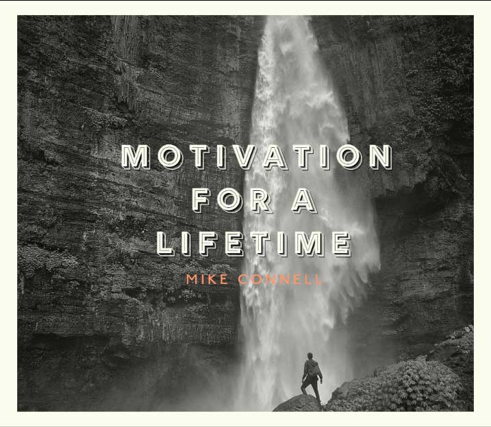 Motivation for a Lifetime (2 of 4)