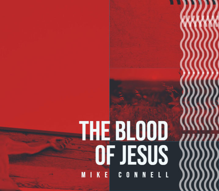The Blood of Jesus (4 of 4)